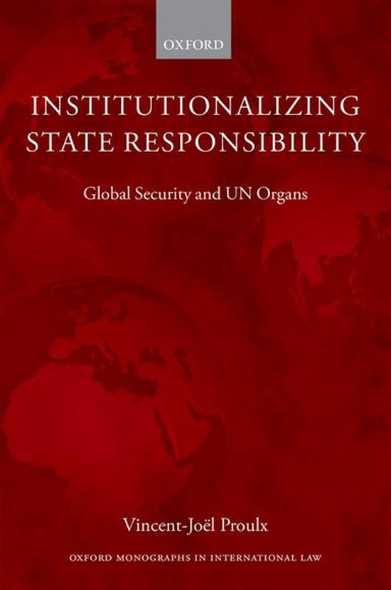 Institutionalizing State Responsibility (ebook), Vincent-Joel Proulx ...