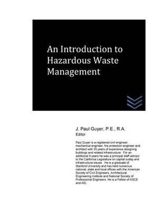 An Introduction to Hazardous Waste Management 9781519521538 J Paul Guyer Boeken