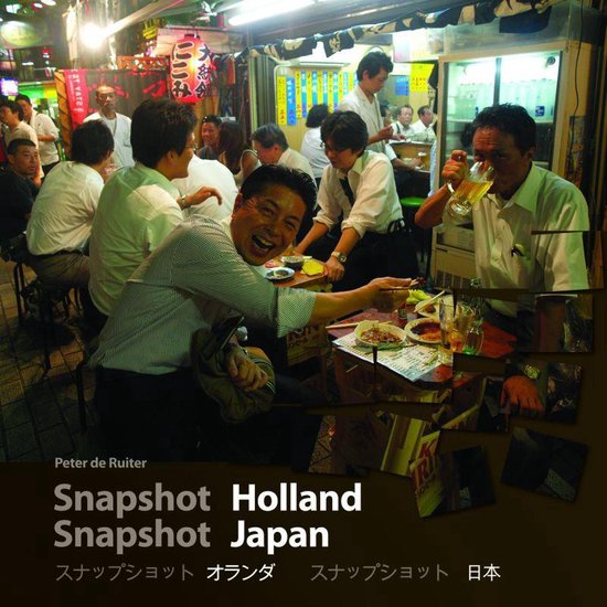 Cover van het boek 'Snapshot Holland Snapshot Japan' van Peter de Ruiter
