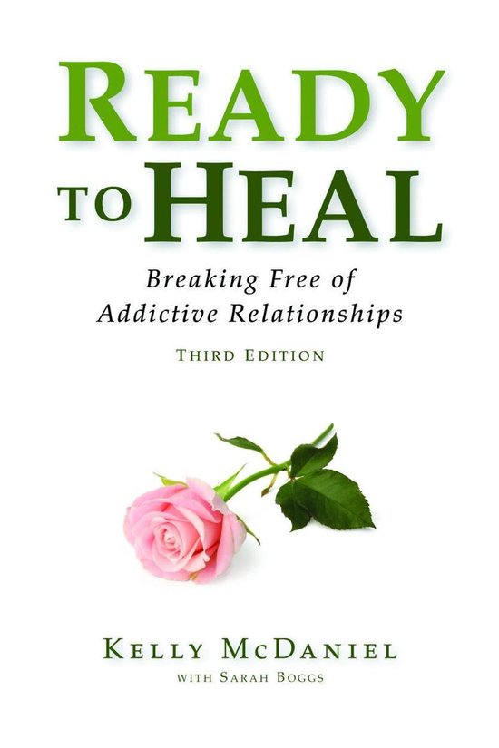 Ready to Heal: Breaking Free of Addictive Relationships - cover