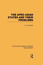 Routledge Library Editions: Development - The Afro-Asian States and their Problems