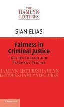 The Hamlyn Lectures- Fairness in Criminal Justice