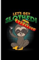 Let's Get Slothed!