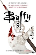 Buffy - Buffy, T5.2 : Le Congrès des ténèbres