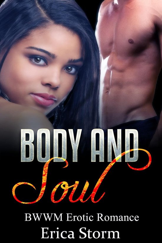 Body and Soul 1 Body and Soul (ebook), Erica Storm 9781519909350