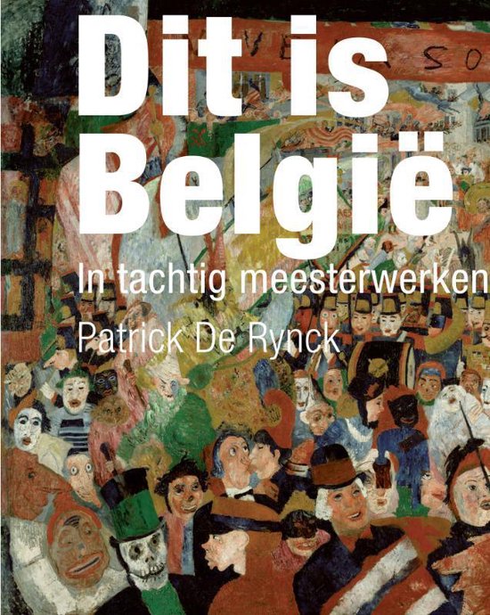 Cover van het boek 'Dit is Belgie' van Patrick de Rynck