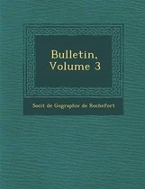 Bulletin, Volume 3