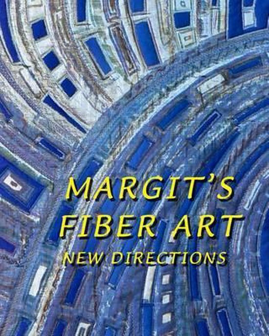 Margit's Fiber Art - cover