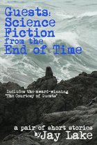 Guests: Science Fiction from the End of Time