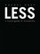 Less