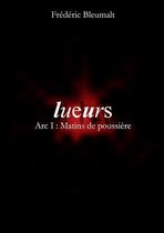 Lueurs ARC I