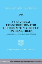 Cambridge Tracts in Mathematics 195 -  A Universal Construction for Groups Acting Freely on Real Trees