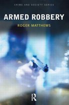 Crime and Society Series- Armed Robbery