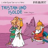 DIE ZEIT-Edition: Tristan und Isolde