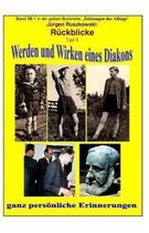 Werden und Wirken eines Diakons - ganz persoenliche Erinnerungen und Rueckblicke