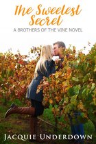 Brothers of the Vine 2 - The Sweetest Secret