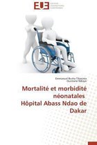 Omn.Univ.Europ.- Mortalit� Et Morbidit� N�onatales H�pital Abass Ndao de Dakar
