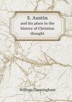 S. Austin and His Place in the History of Christian Thought