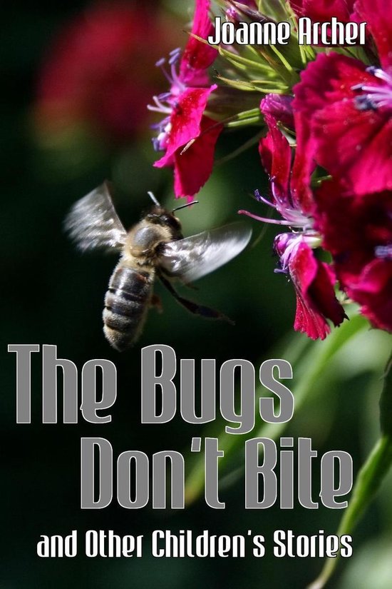 The Bugs Don't Bite and Other Children's Stories - cover