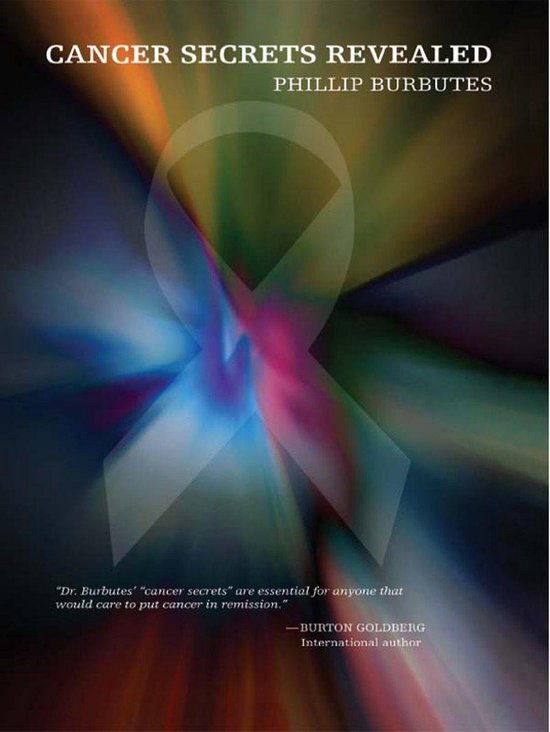 Cancer Secrets Revealed (ebook), Phillip William Burbutes