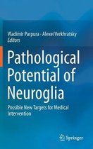 Pathological Potential of Neuroglia