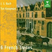 Bach: 6 French Suites / Ton Koopman