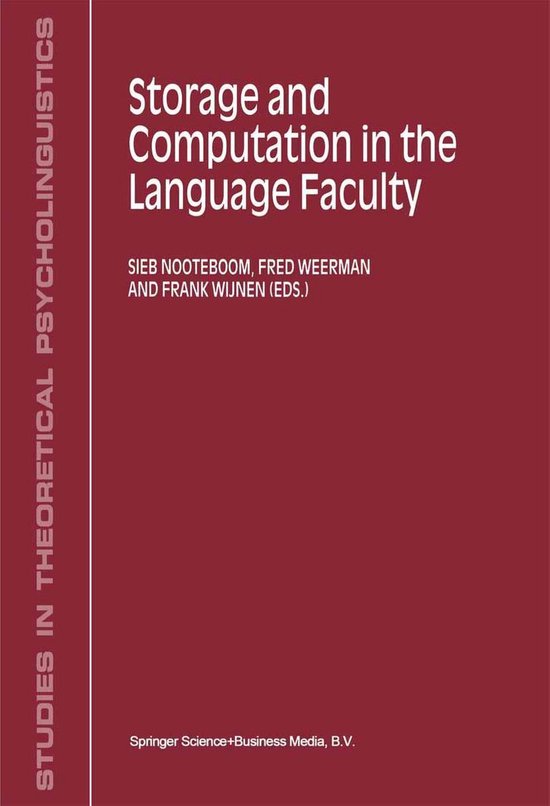 Studies in Theoretical Psycholinguistics 30 - Storage and Computation in the Language Faculty