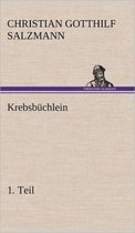 Boek "Krebsbüchlein - 1. Teil" van Christian Gotthilf Salzmann, met een illustratie van een man in een hoed.