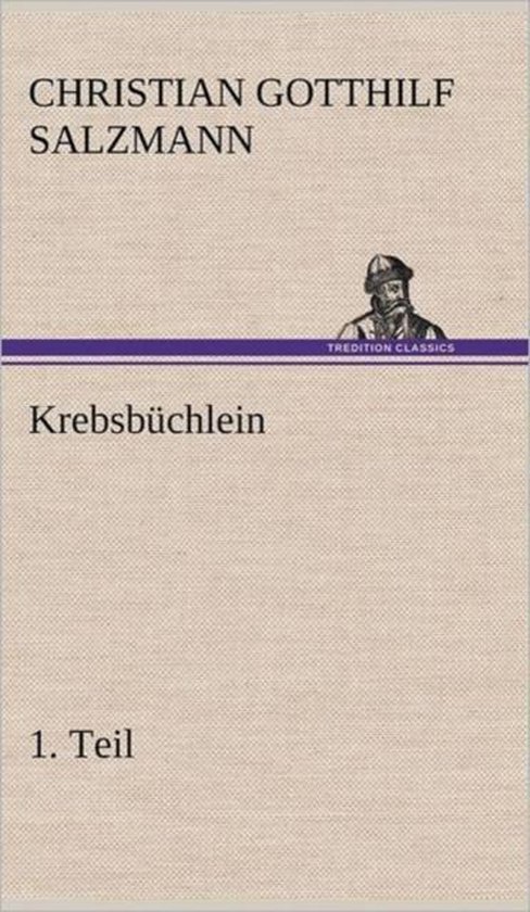 Boek "Krebsbüchlein - 1. Teil" van Christian Gotthilf Salzmann, met een illustratie van een man in een hoed.