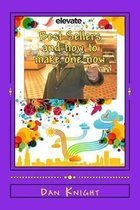 Best Sellers and How to Make One Now