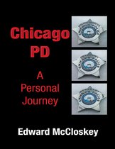 Chicago PD A Personal Journey