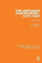 Routledge Library Editions: 19th Century Religion-The Unitarian Controversy, 1819-1823
