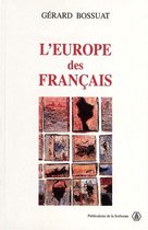 Internationale - L'Europe des Français, 1943-1959