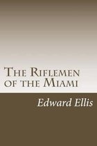 The Riflemen of the Miami