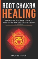 Root Chakra Healing