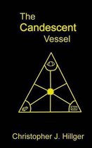 The Candescent Vessel