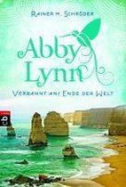 Abby Lynn 01 - Verbannt ans Ende der Welt