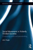 Routledge Advances in Sociology - Social Movements in Violently Divided Societies