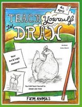 Teach Yourself to Draw - Farm Animals