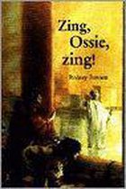 Zing, Ossie, zing !