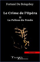 Le crime de l'opéra : La pelisse du pendu - Tome 2