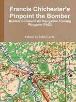 Francis Chichester's Pinpoint the Bomber