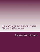 Le Vicomte de Bragelonne- Tome I (French)