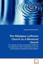 The Malagasy Lutheran Church as a Missional church