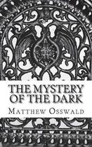 The mystery of the dark