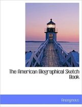 The American Biographical Sketch Book