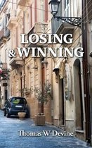 Losing & Winning
