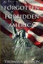 Forgotten Forbidden America