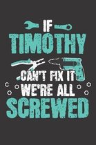 If TIMOTHY Can't Fix It