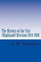 The History of the 51st (Highland) Division 1914-1918